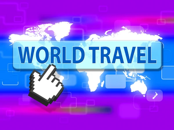 Viagem Mundial Representa Férias em todo o mundo e férias — Fotografia de Stock