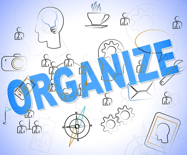 Organize Word Means Arrange Arranged And Words — Stock Photo, Image
