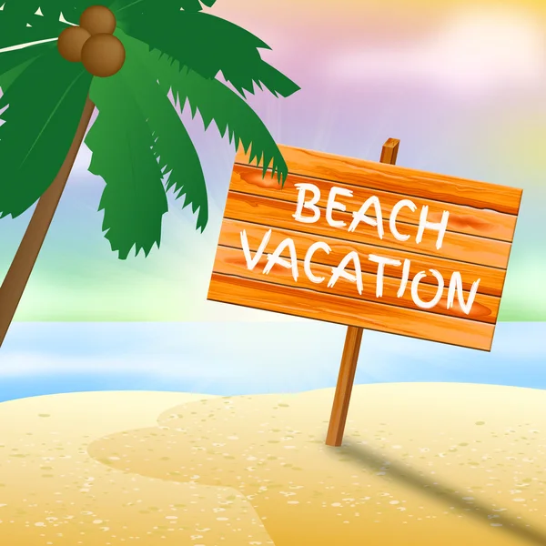 Beach Vacation Indicates Time Off And Advertisement — Stock Photo, Image