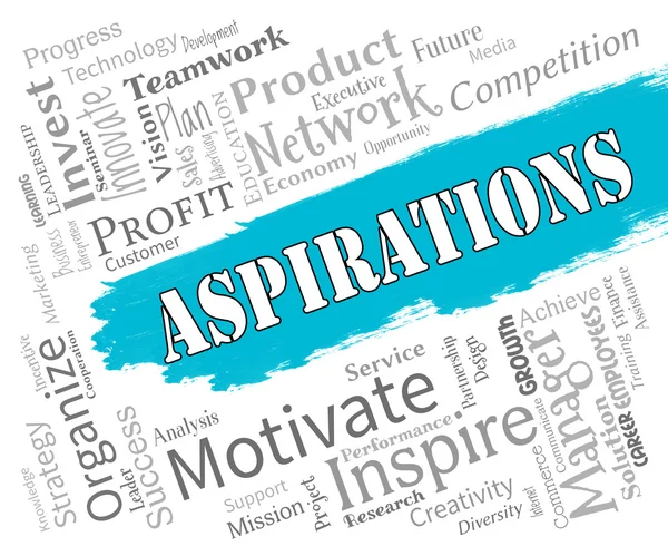 Aspirations Words Indicates Future Goals And Aims — Stock Photo, Image