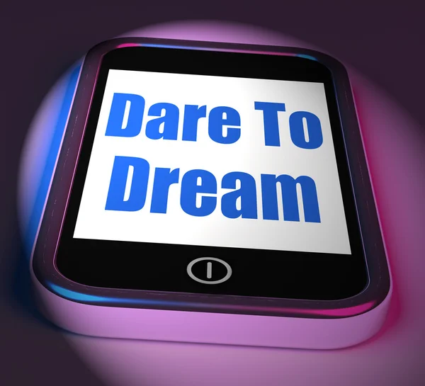 Dare To Dream On Phone Displays Big Dreams — Stock Photo, Image