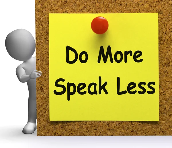 Do More Speak Less Note Means Be Productive Or Constructive — Stock Photo, Image