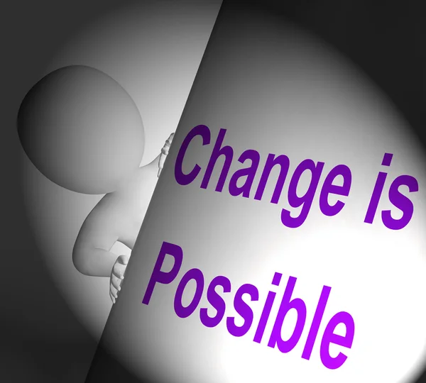 Change Is Possible Sign Displays Reforming And Improving — Stock Photo, Image