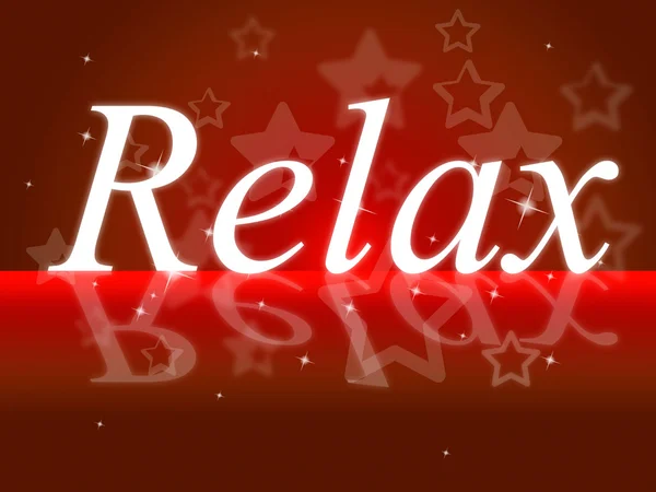 Relax Relax Indica Tranquillo riposo e sollievo — Foto Stock