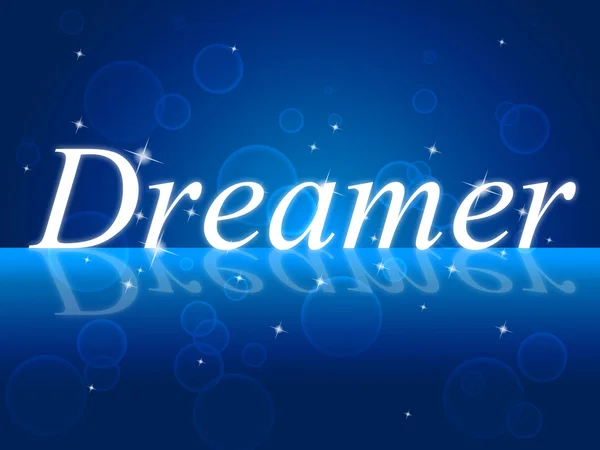 Dreamer Dream Indicates Imagination Daydreamer And Aspiration — Stock Photo, Image