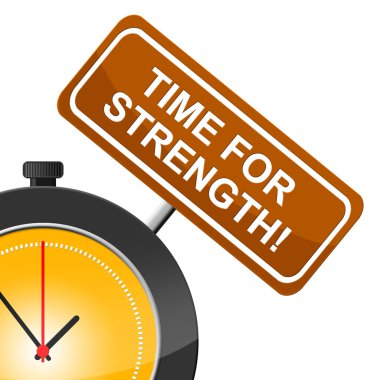 Time For Strength Indicates Muscle Tough And Vigour clipart