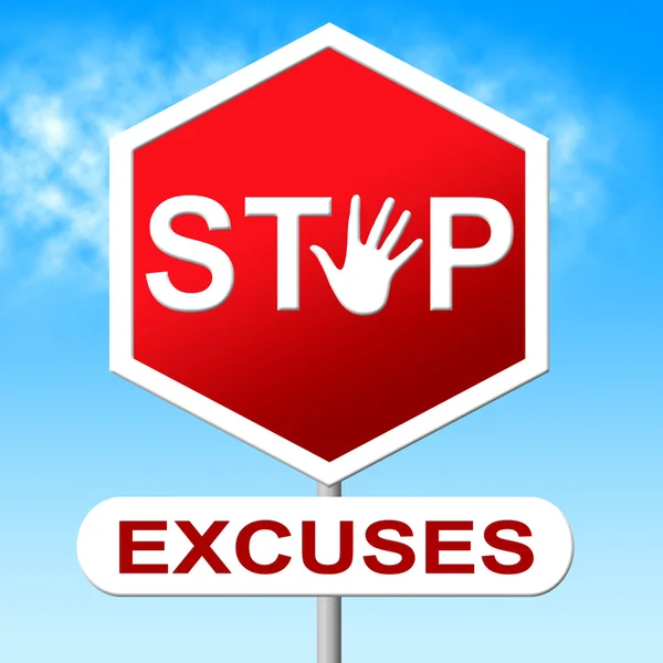 Excuses Stop Represents Warning Sign And Danger — Stock Photo, Image