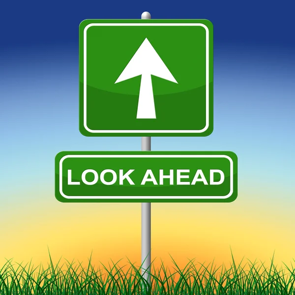 Look Ahead Sign Shows Arrows Aspire And Pointing — Stock Photo, Image