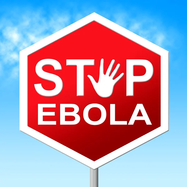 Stop Ebola Shows Warning Sign And Caution — Stock Photo, Image