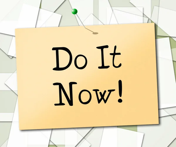 Do It Now Shows At This Time And Acting — Stock Photo, Image