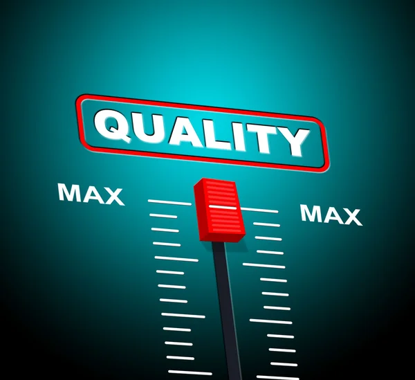 Maximale Qualität bedeutet Obergrenze und Zulassung — Stockfoto