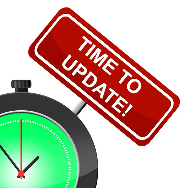 Time To Update Means Modernize Improved And Reform — Stock Photo, Image