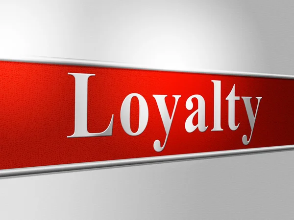 Loyaliteiten loyaliteit betekent trouw van gehoorzaamheid en trouw — Stockfoto