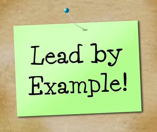 Lead By Example Indica la direzione del comando e della guida — Foto Stock