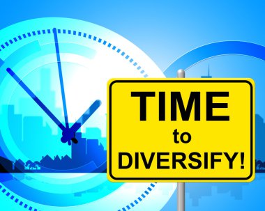 Time To Diversify Represents At The Moment And Currently clipart