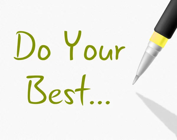 Do Your Best Represents Try Hard And Attempting — Stock Photo, Image