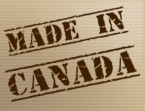 Made In Canada Represents Manufacturer Manufacturing And Export — Stock Photo, Image