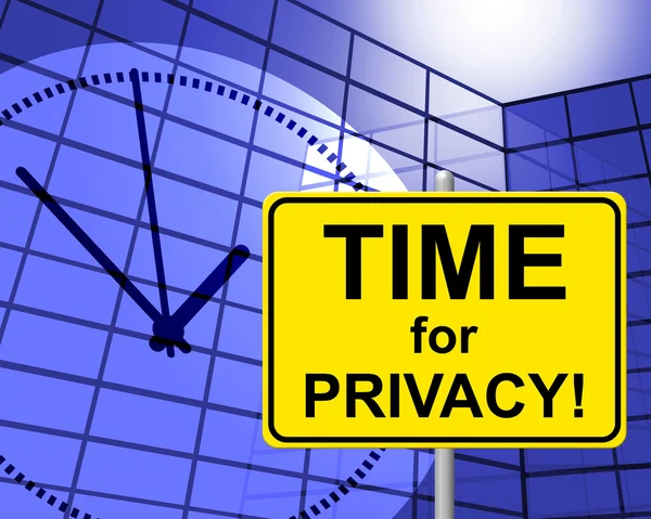 Time For Privacy Represents At Present And Confidentiality — Stock Photo, Image