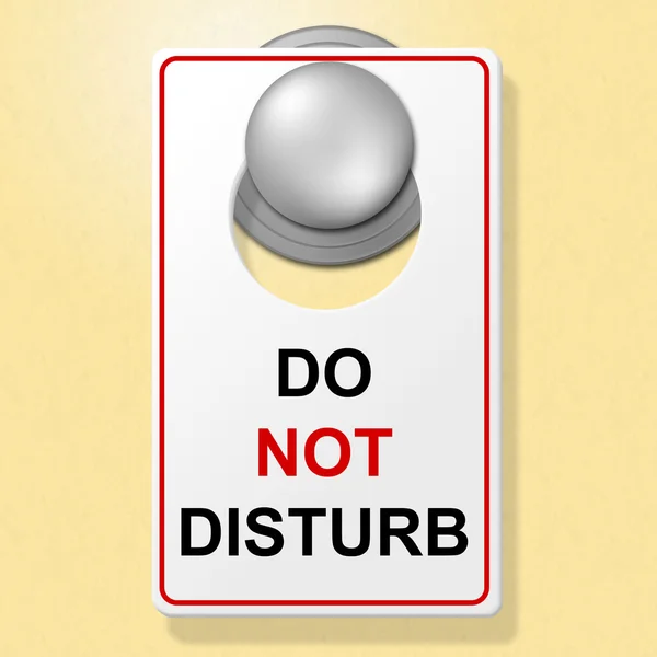 Do Not Disturb Shows Place To Stay And Busy — Stock Photo, Image