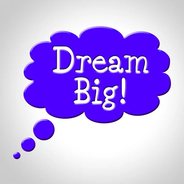 Dream Big Think About It en reflectie geeft aan — Stockfoto