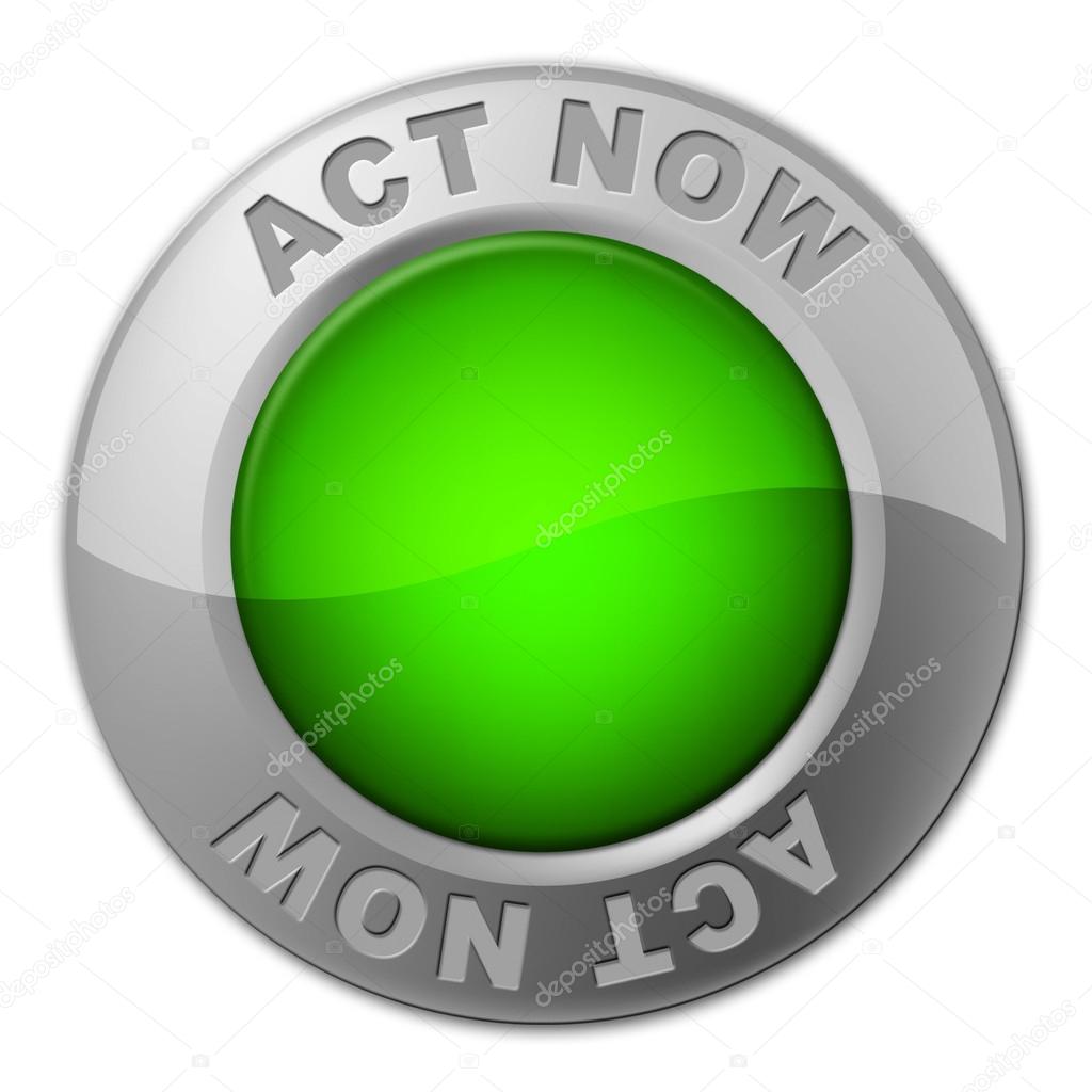 Act Now Button Shows At The Moment And Acting