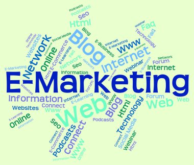 World Wide Web ve Internet e-pazarlama kelime gösterir
