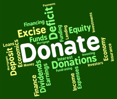 Donate Word Indicates Contribution Text And Contributes clipart