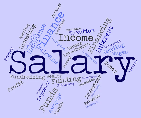 Salary Word Means Wage Pay And Words — Stock Photo, Image