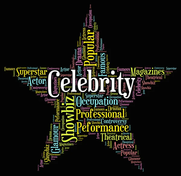 Celebrity Star Indicates Famed Stardom And Wordcloud — Stock Photo, Image