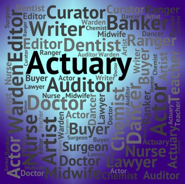 Actuary Job Indicates Risk Management And Cpa clipart