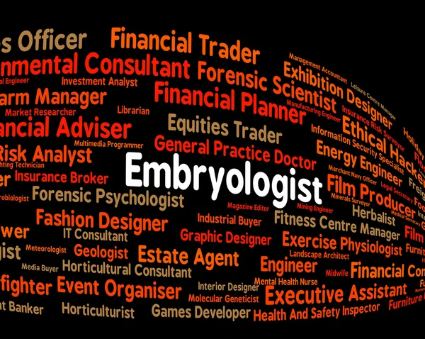 Embriólogo Trabajo significa palabras de reclutamiento y ocupación —  Fotos de Stock
