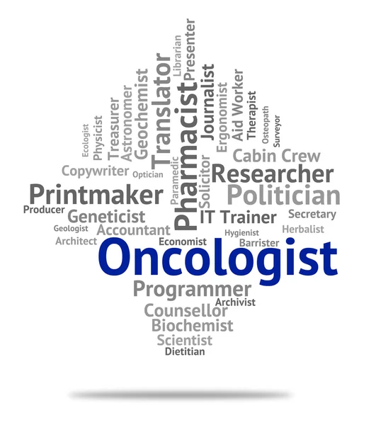 Oncologist Job Shows Medicine Hire And Career — Stock Photo, Image