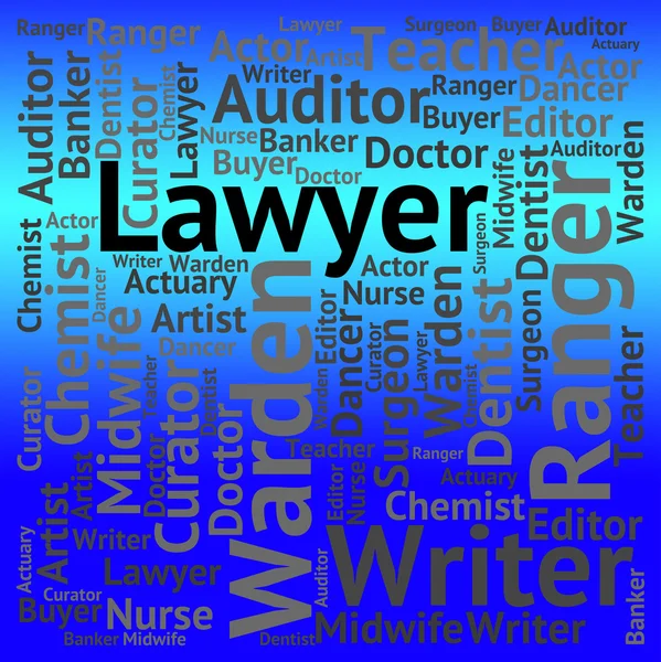 Lawyer Job Shows Legal Practitioner And Advocate — Stock Photo, Image
