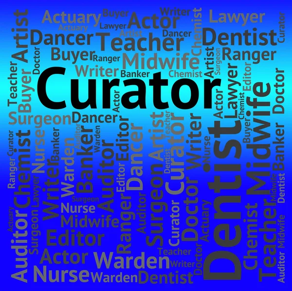 Curator Job Represents Curators Word And Custodian — Stock Photo, Image
