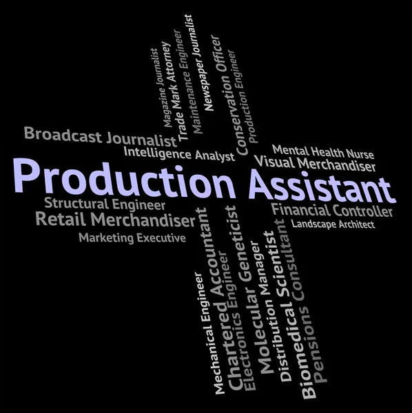 Production Assistant Represents Helper Jobs And Job — Stock Photo, Image