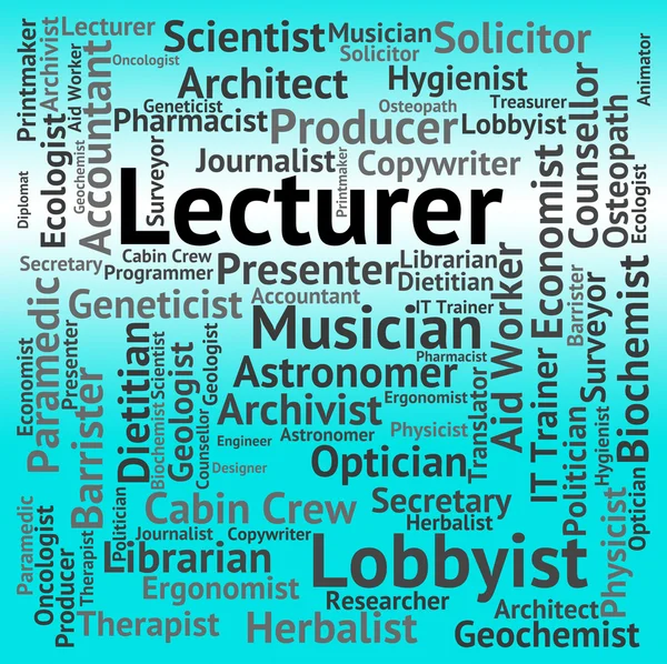 Lecturer Job Indicates Talk Recitations And Address — Stock Photo, Image