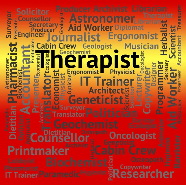 Therapist Job Indicates Word Hiring And Therapies — Stock Photo, Image