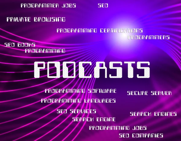 Podcasts Word Shows Broadcasting Audio And Words — Stock Photo, Image