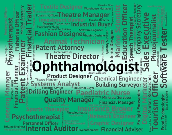Oftalmologista Job Representa Médico Optométrico e Carreira — Fotografia de Stock