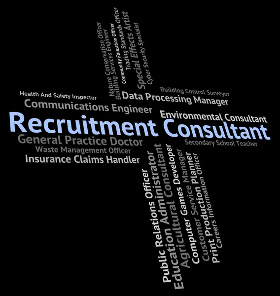 Consultant en recrutement signifie expert en travail et profession — Photo