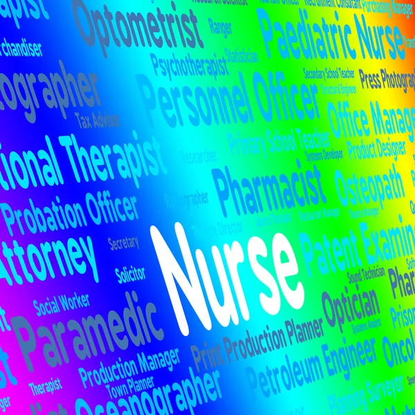 El trabajo de enfermera indica la contratación de enfermería y ocupaciones — Foto de Stock