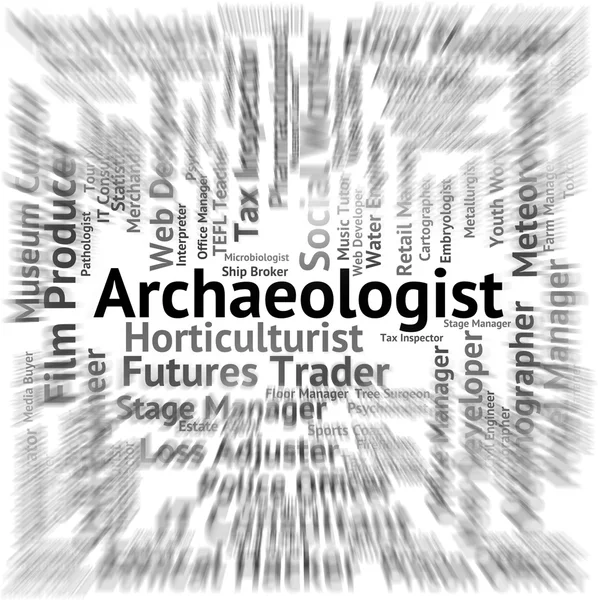 Archaeologist Job Indicates Work Occupation And Archaeological — Stock Photo, Image