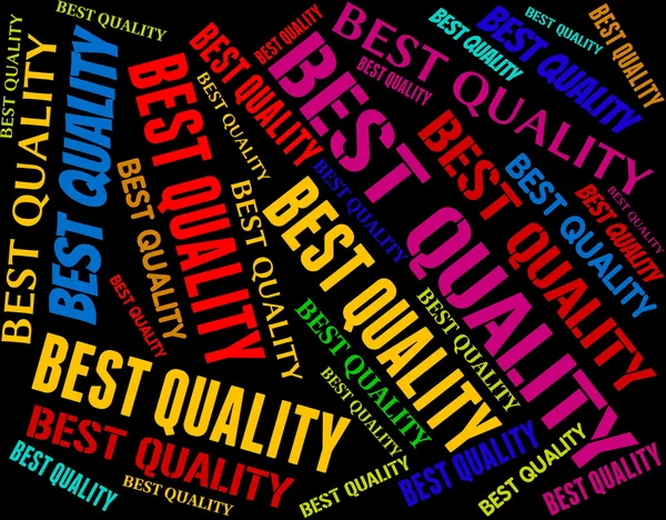 Best Quality Represents Optimal Unrivalled And Perfect — Zdjęcie stockowe