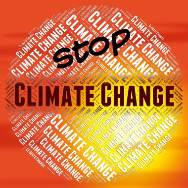 Stop Climate Change Indicates Meteorological Conditions And Chan