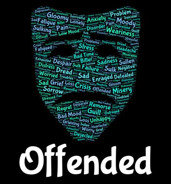 Offended Word Represents Put Out And Affronted clipart