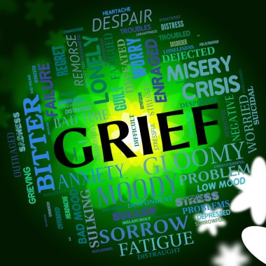 Grief Word Indicates Broken Hearted And Angst