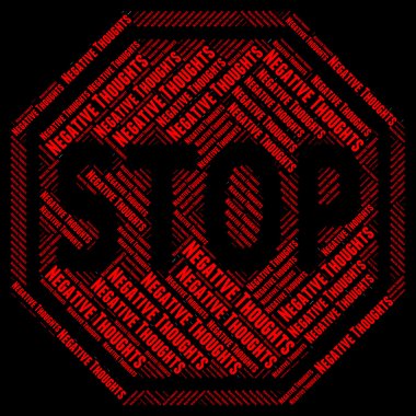Stop Negative Thoughts Means Negatives Forbidden And Opinions clipart