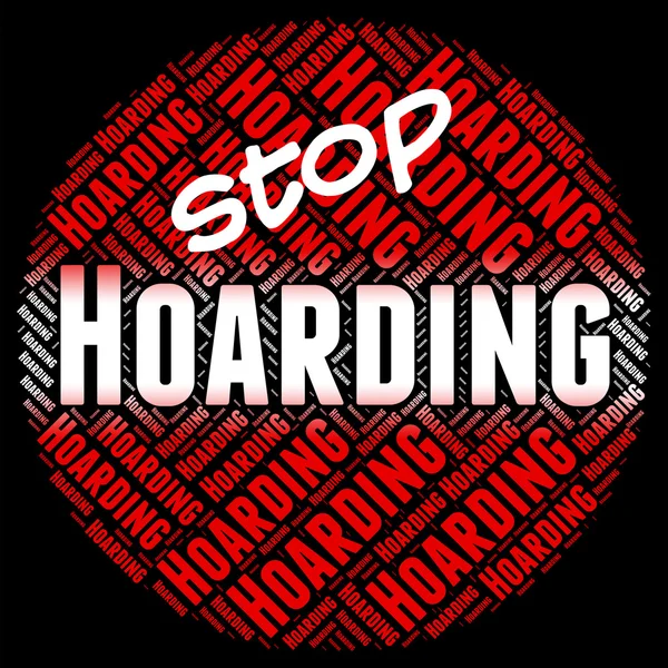 Stop Hoarding Represents Squirrel Away And Amass — Stock Photo, Image