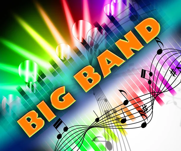 Big Band Means Sound Track And Big-Band — Zdjęcie stockowe