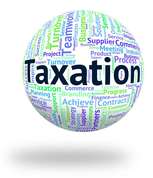 Taxation Word Means Taxpayer Words And Wordclouds — 图库照片